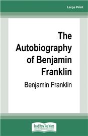 The Autobiography of Benjamin Franklin