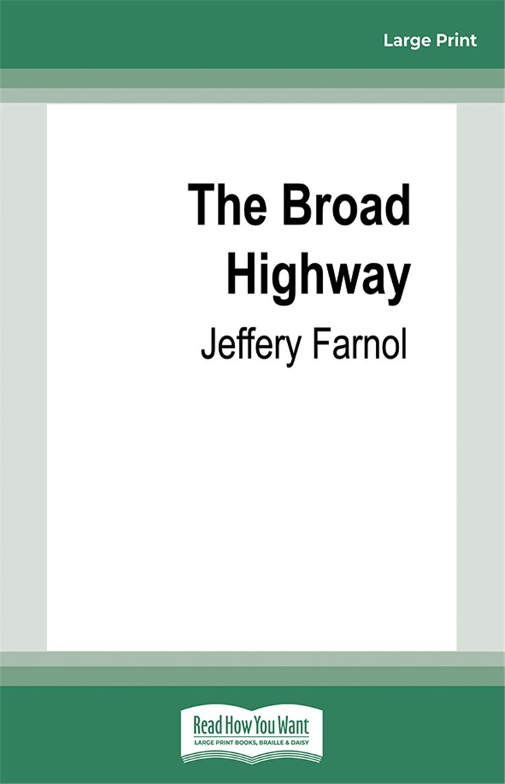 The Broad Highway