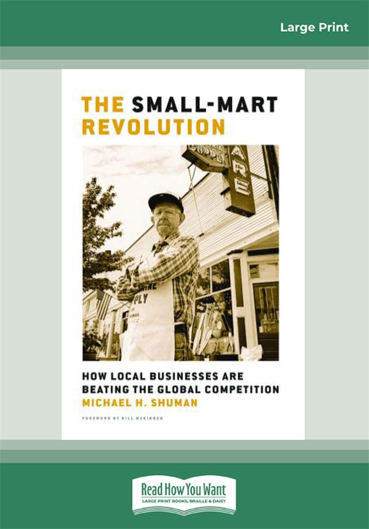 The Small-Mart Revolution