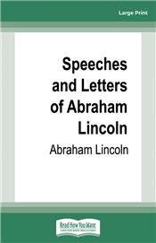 Speeches and Letters of Abraham Lincoln