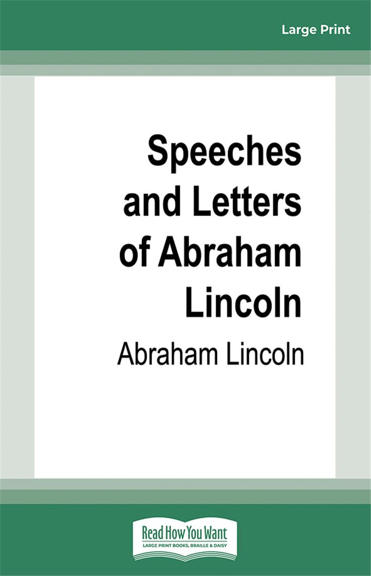 Speeches and Letters of Abraham Lincoln