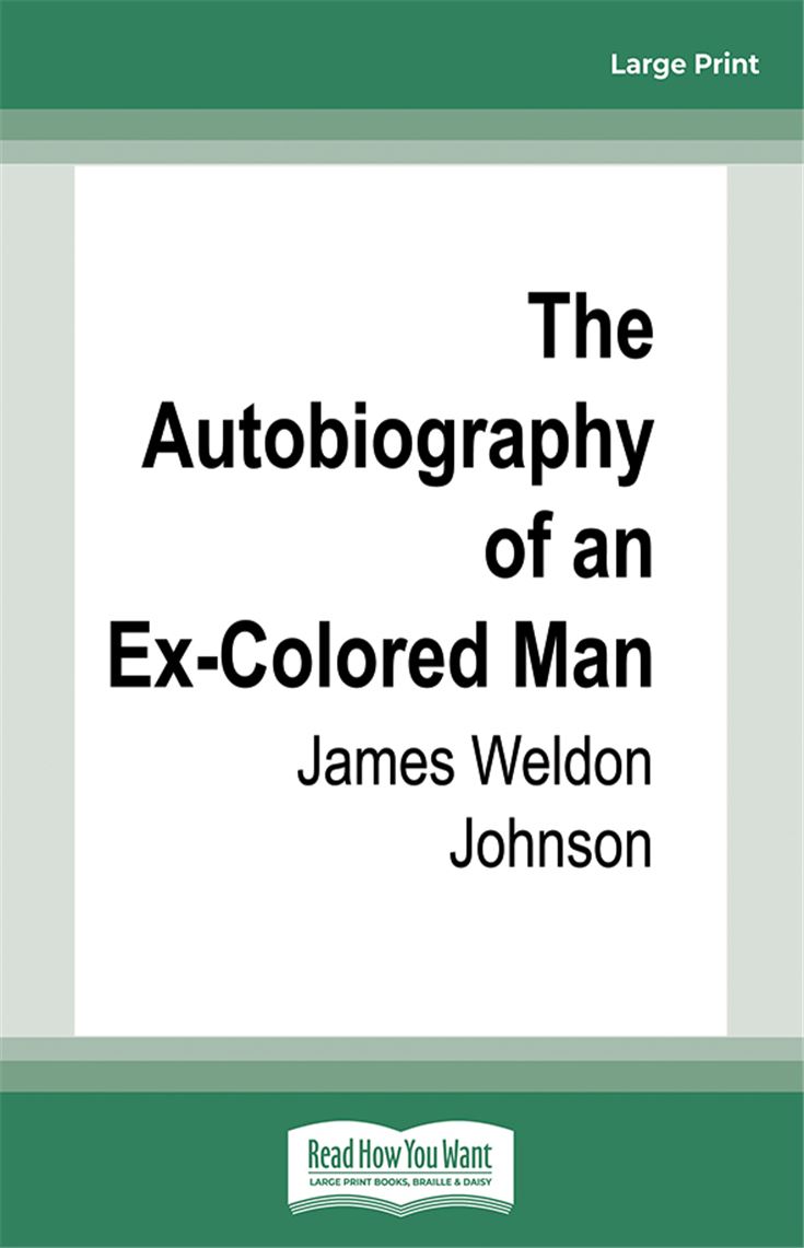 The Autobiography of an Ex-Colored Man