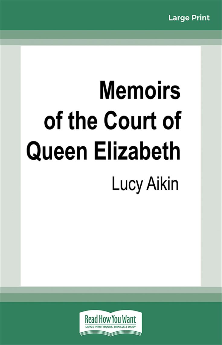 Memoirs of the Court of Queen Elizabeth