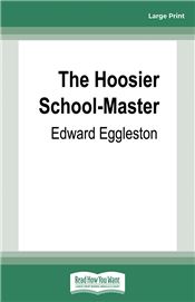 The Hoosier School-Master