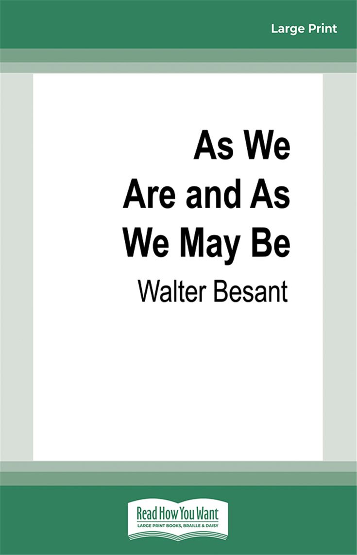 As We Are and As We May Be