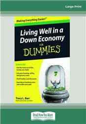 Living Well in a Down Economy for Dummies®