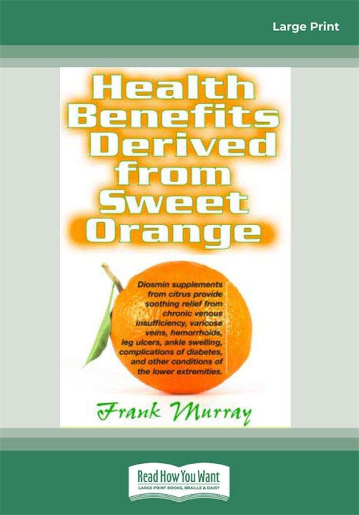 Health Benefits Derived from Sweet Orange
