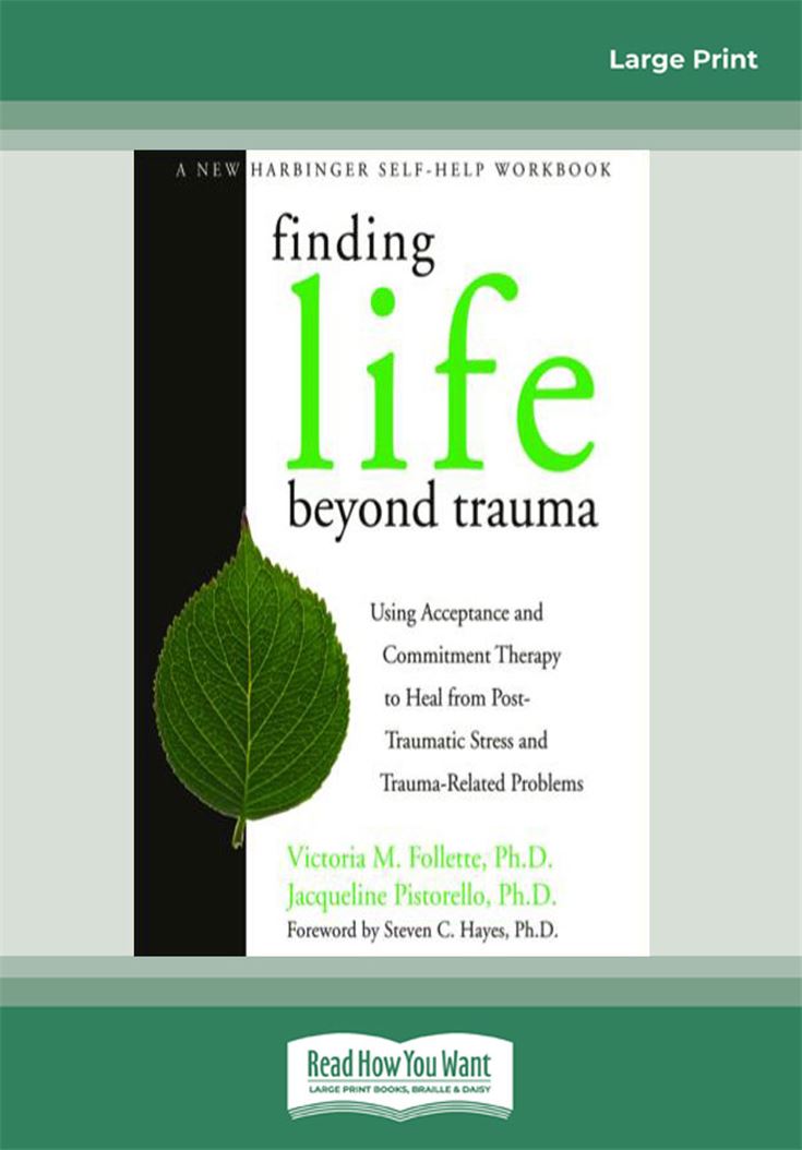 Finding Life Beyond Trauma