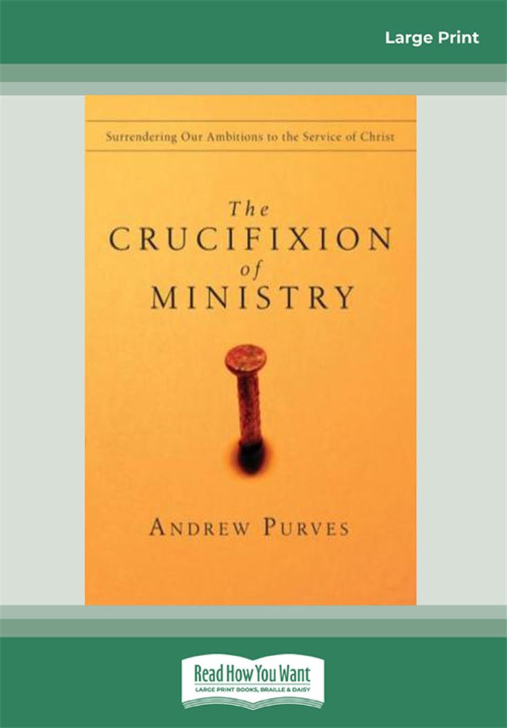The Crucifixion of Ministry