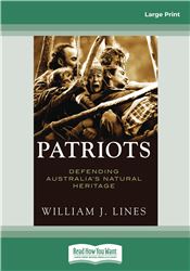 Patriots: Defending Australia's Natural Heritage 1946-2004