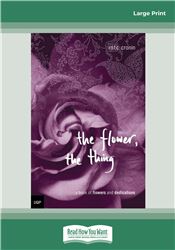 The Flower, The Thing