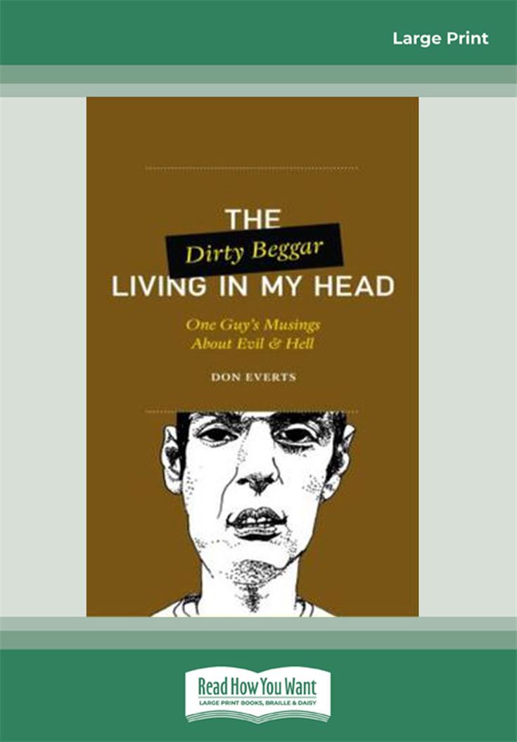 The Dirty Beggar Living in My Head