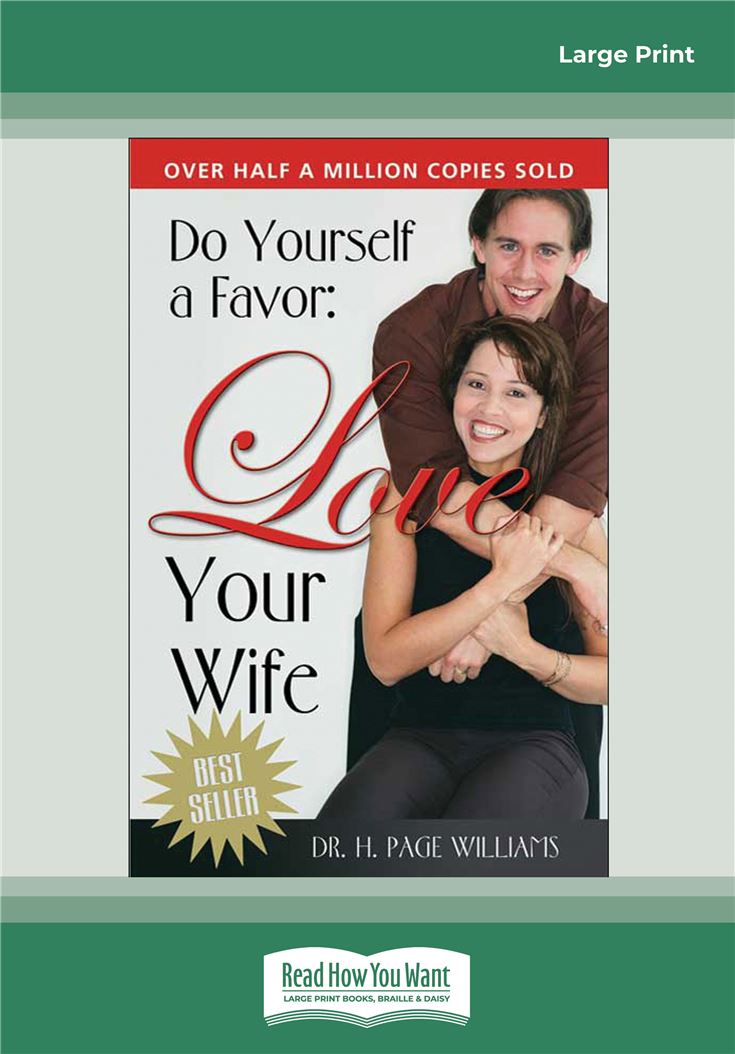 Do Yourself a Favor, Love Your Wife