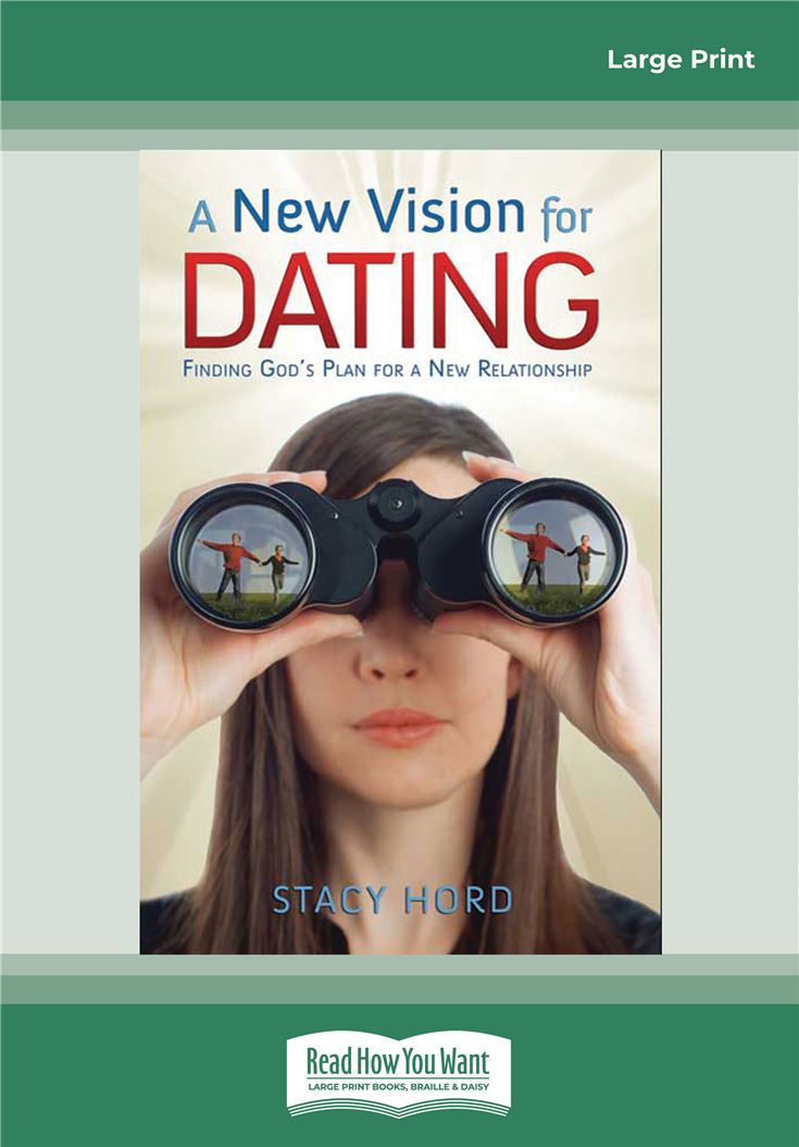 A New Vision for Dating