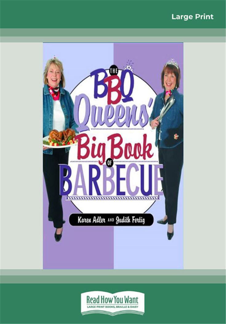 The Bbq Queens' Big Book Of Barbecue