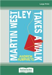 Martin Westley Takes a Walk