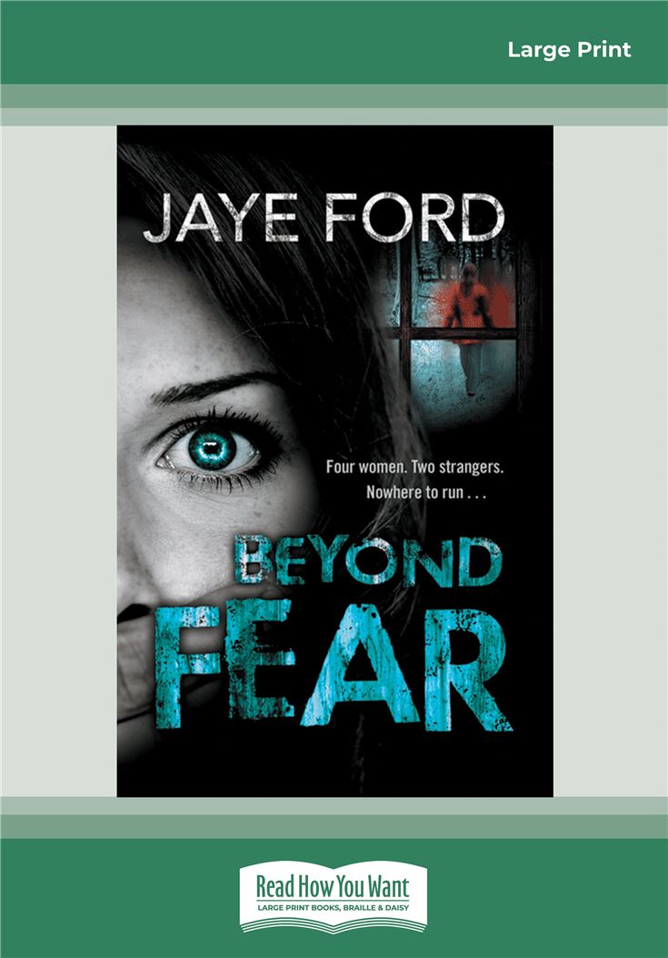 Beyond Fear