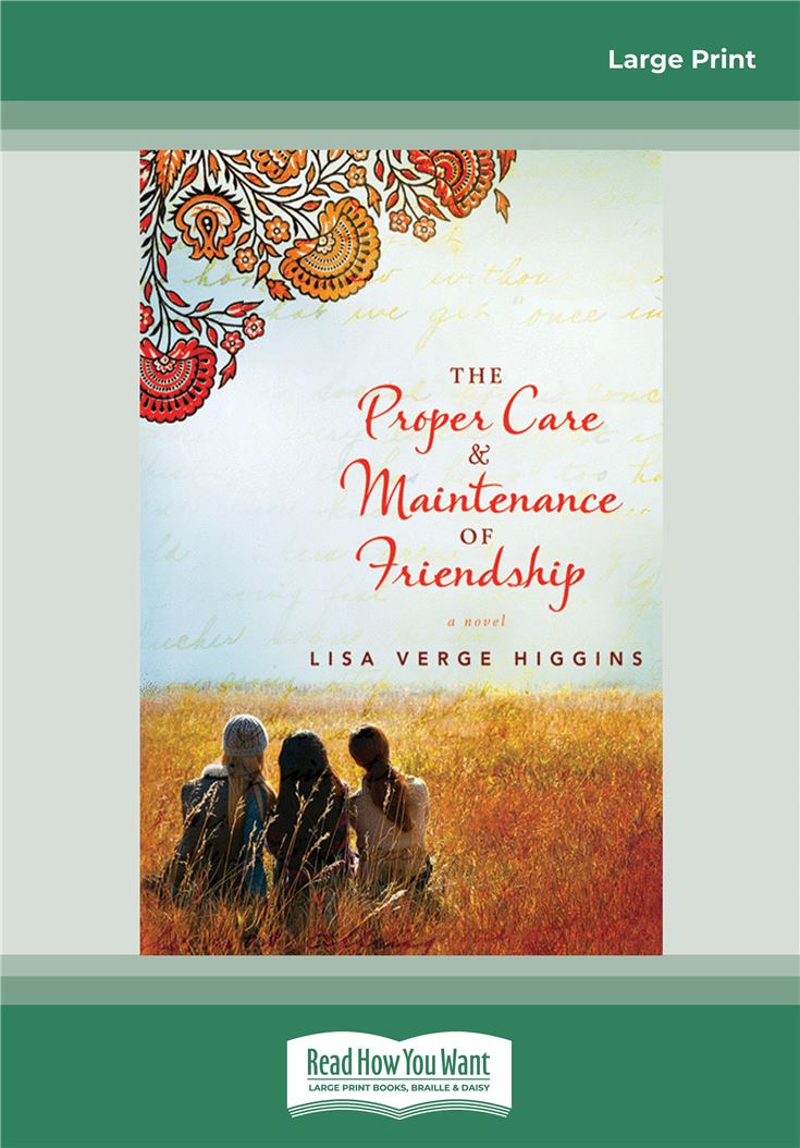 The Proper Care and Maintenance of Friendship