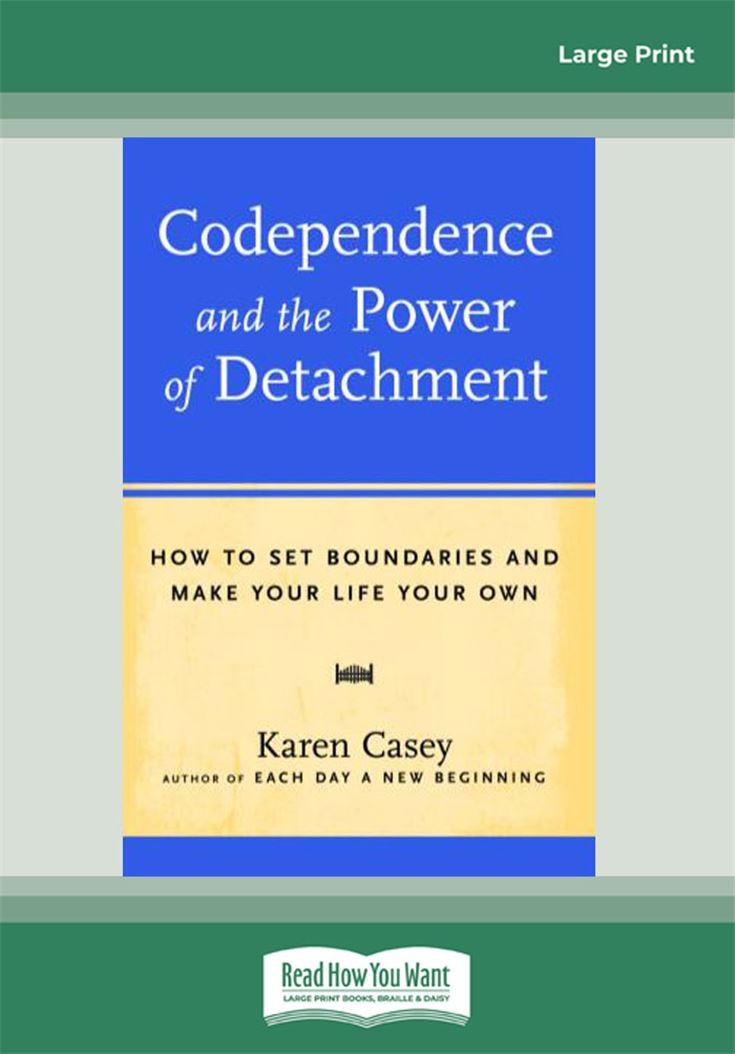 Codependence and the Power of Detachment