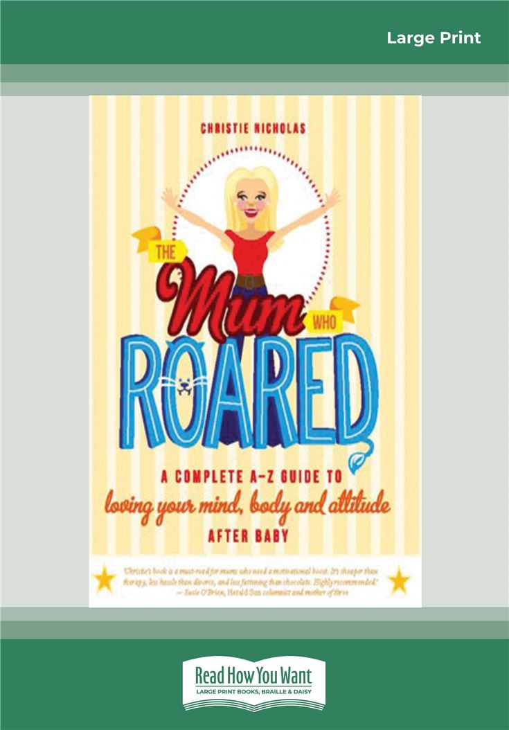 The Mum Who Roared