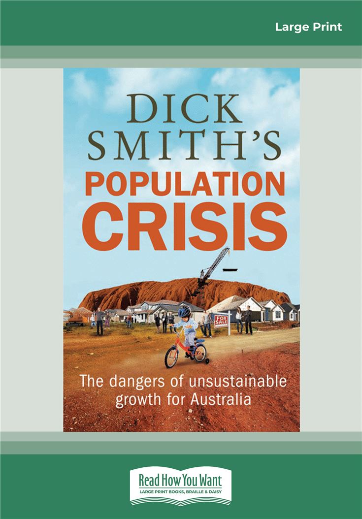 Dick Smith's Population Crisis