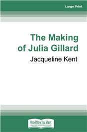 The Making of Julia Gillard