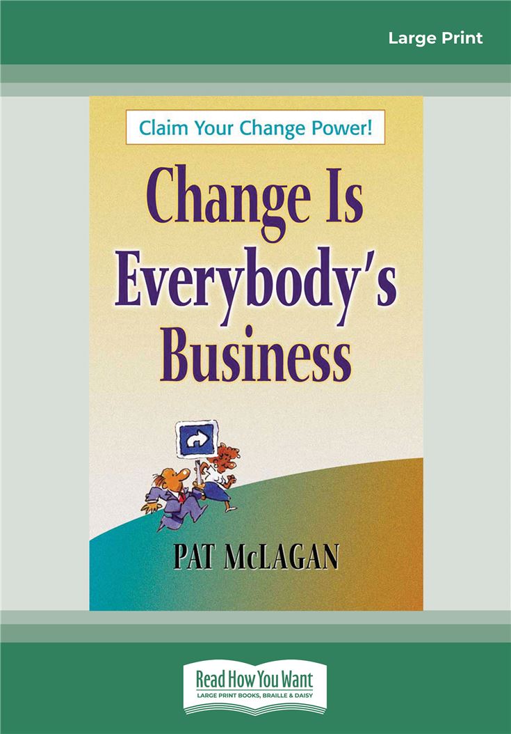 Change Is Everybody's Business