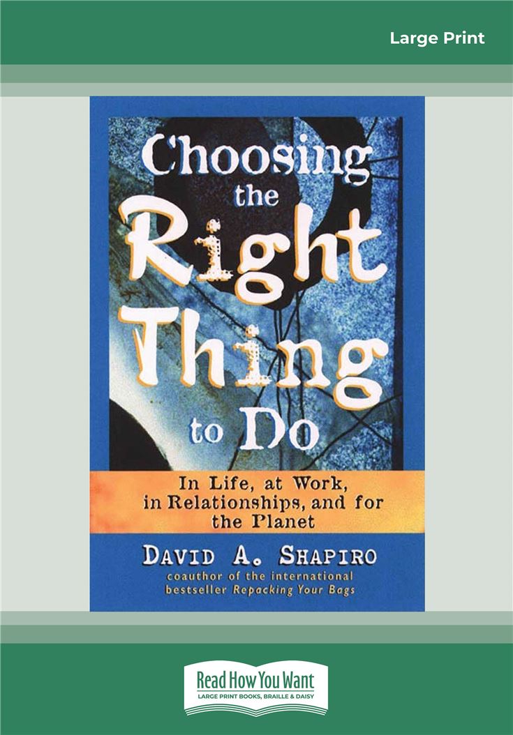 Choosing the Right Thing to Do