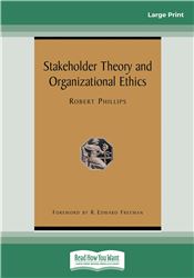 Stakeholder Theory and Organizational Ethics