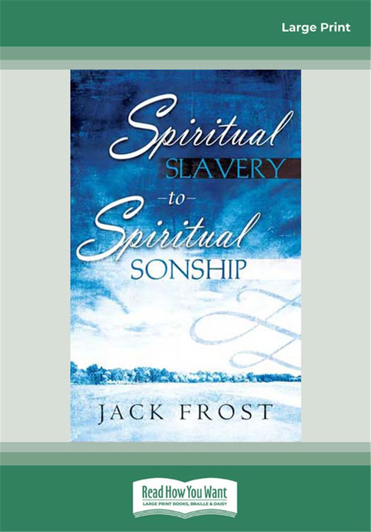 Spiritual Slavery to Spiritual Sonship