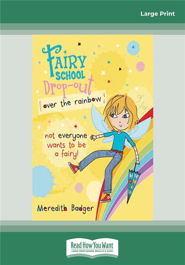 Fairy School Drop-out: Over The Rainbow