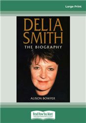Delia Smith: The Biography