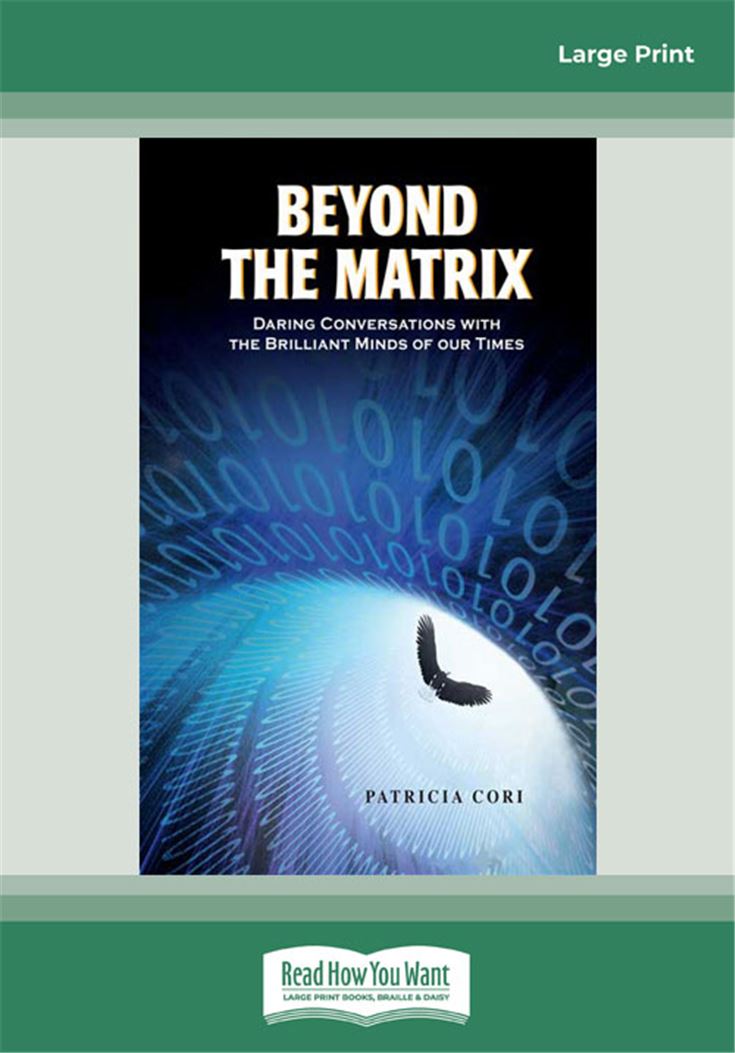 Beyond the Matrix
