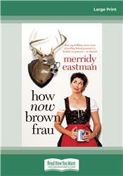 How Now Brown Frau