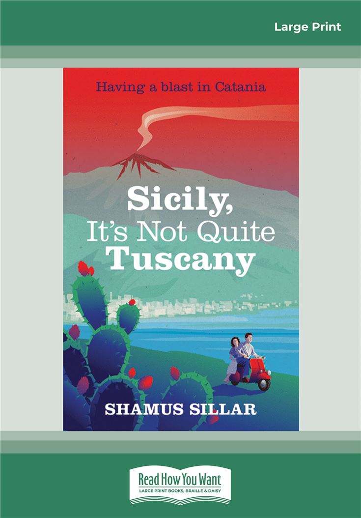 Sicily, It's Not Quite Tuscany