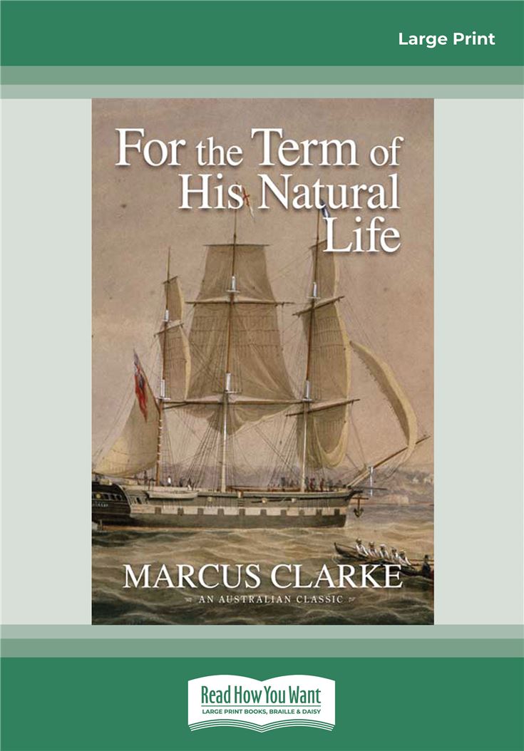 For The Term of his Natural Life