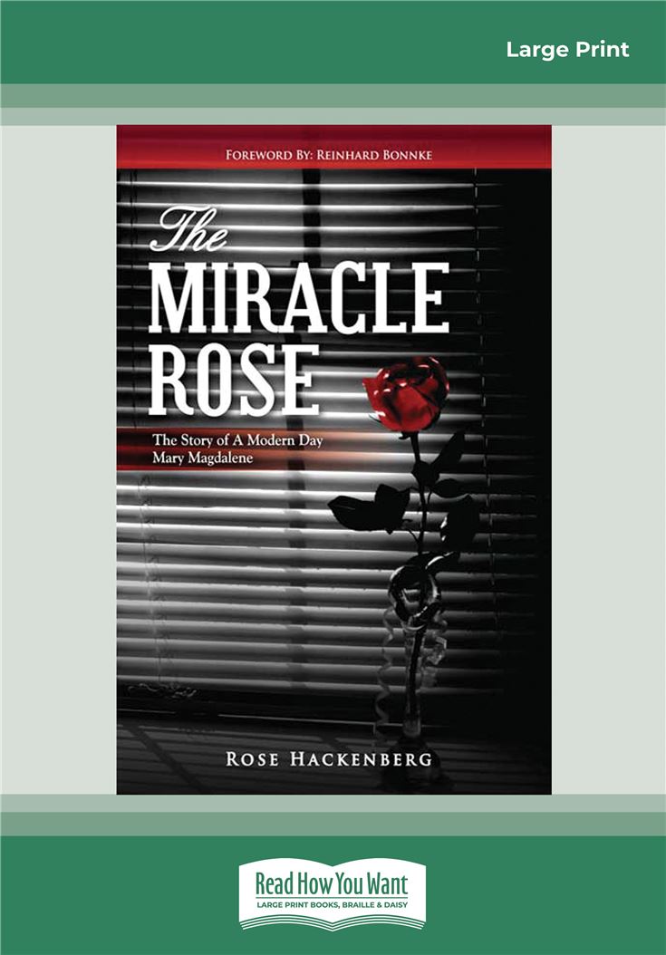 The Miracle Rose