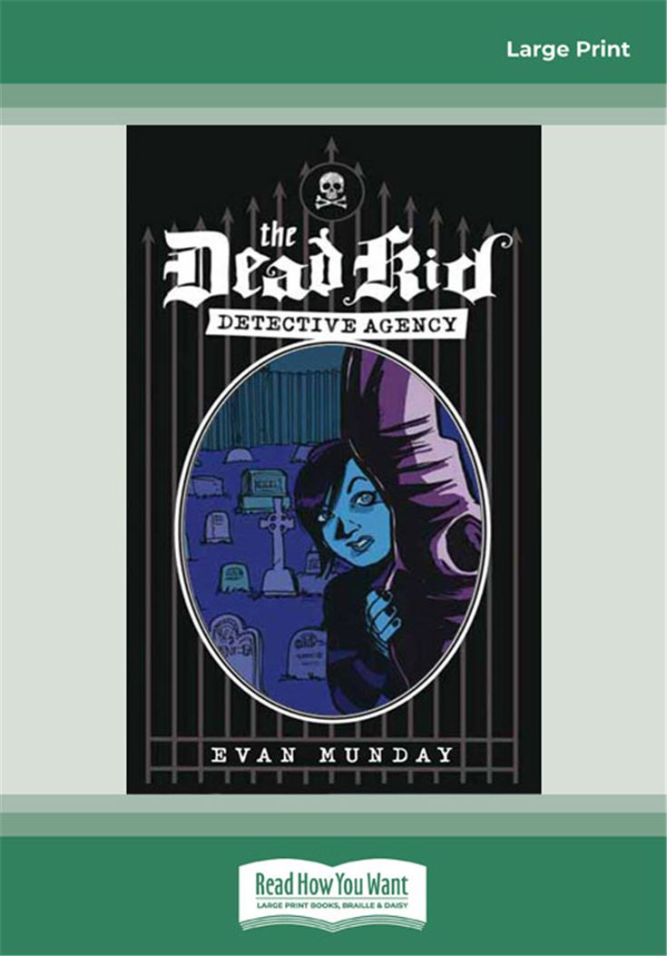 The Dead Kid Detective Agency