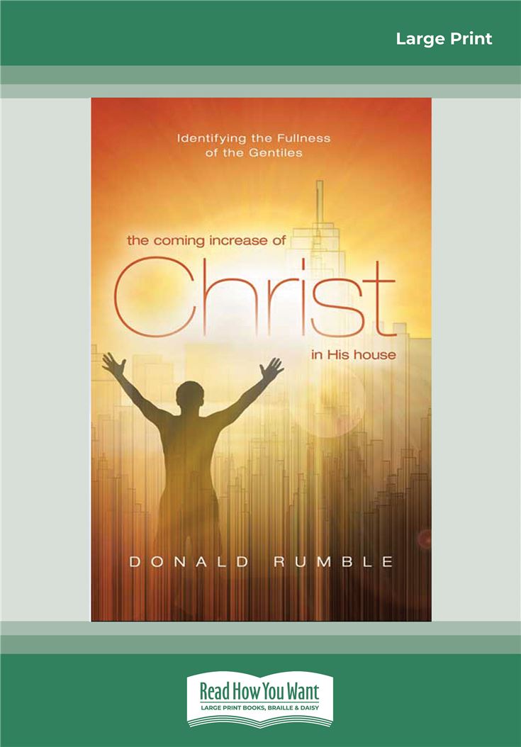 The Coming Increase of Christ in His House