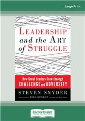 Leadership and the Art of Struggle