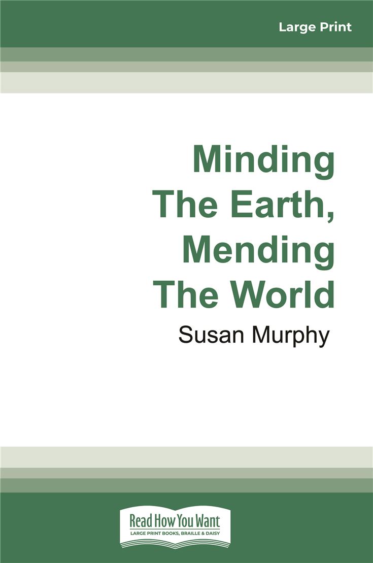 Minding the Earth, Mending the World