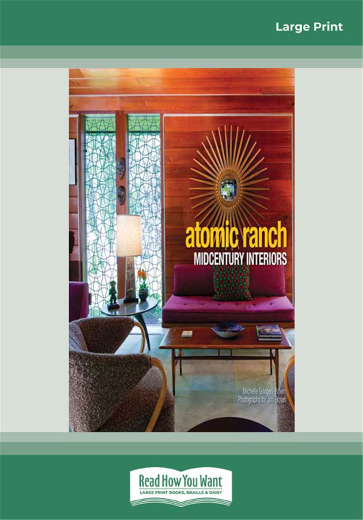 Atomic Ranch Midcentury Interiors