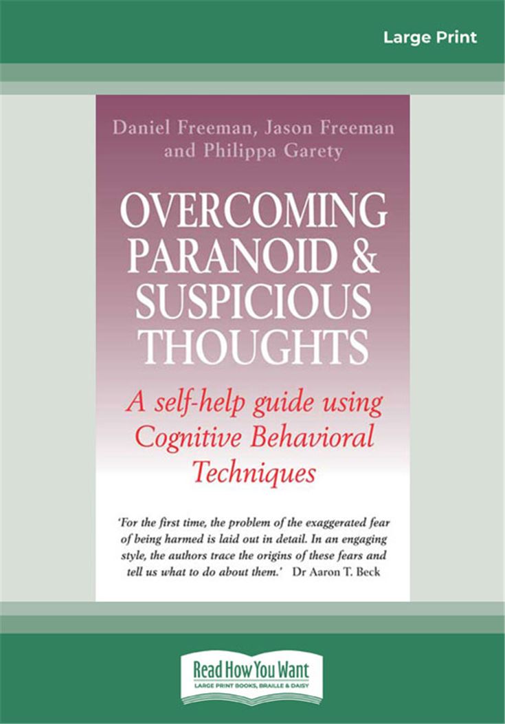 Overcoming Paranoid &amp; Suspicious Thoughts