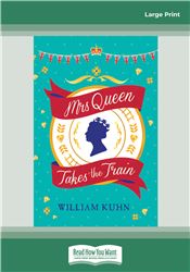 Mrs Queen Takes The Train