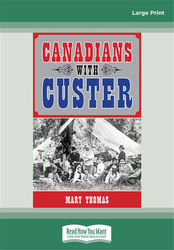 Canadians with Custer