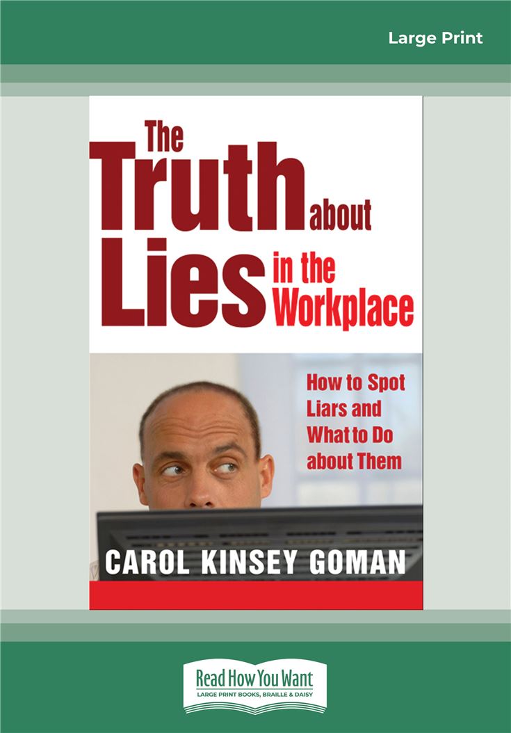 The Truth about Lies in the Workplace