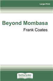 Beyond Mombasa
