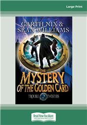 Trouble Twisters (bk3): The Mystery of the Golden Card