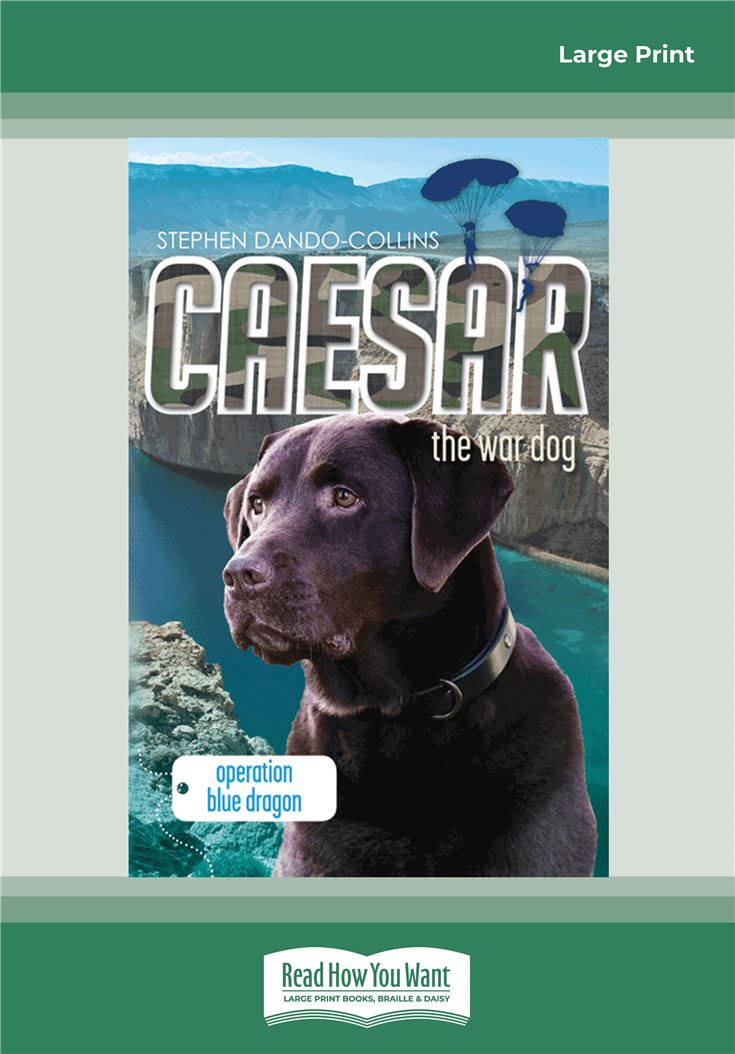 Caesar the War Dog: Operation Blue Dragon