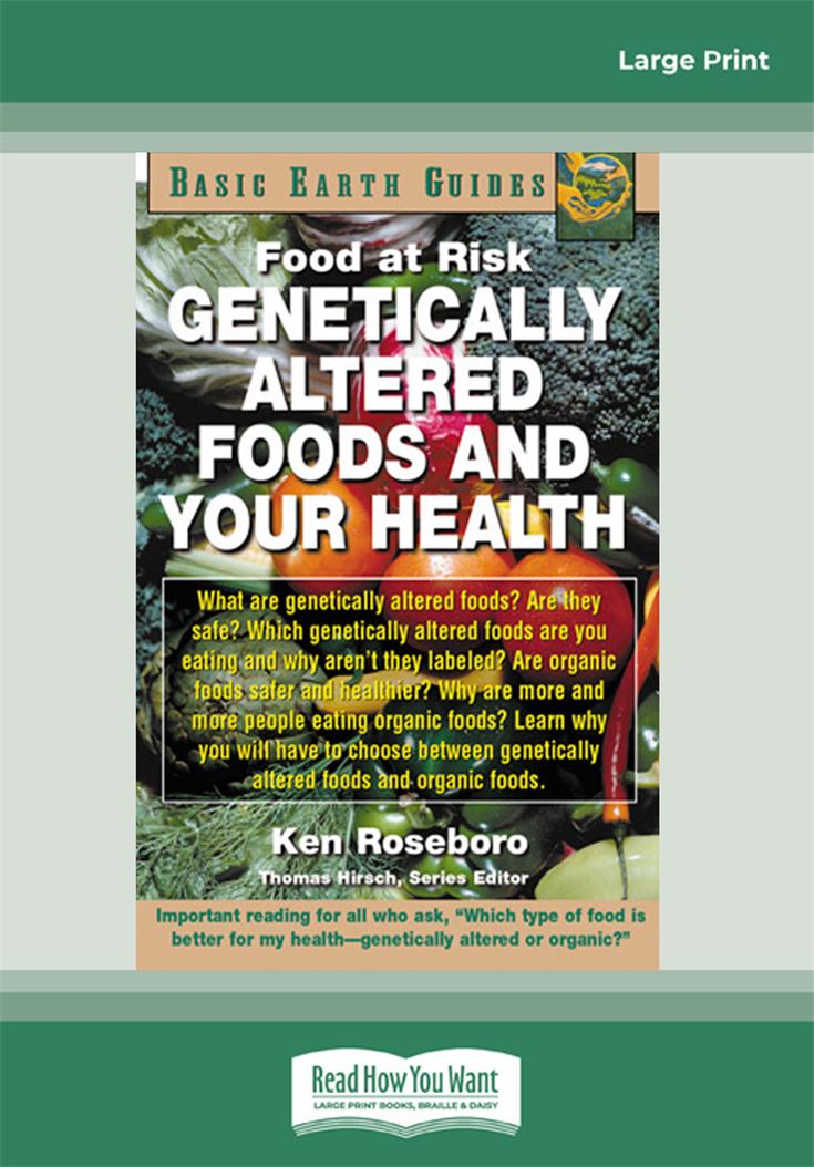 Genetically Altered Foods and Your Health